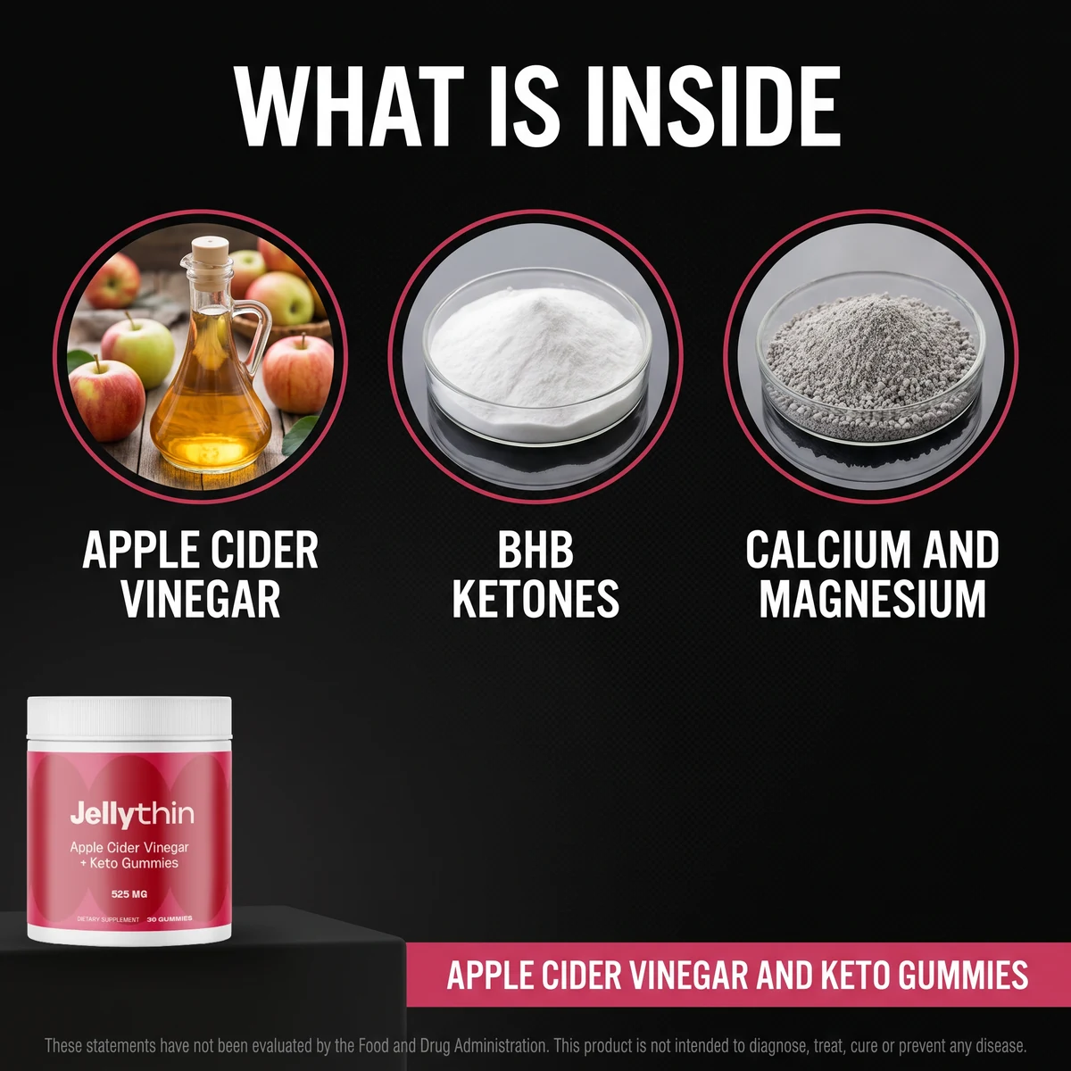 JellyThin ingredients: apple cider vinegar, BHB ketones, calcium and magnesium